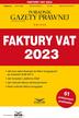 praca zbiorowa - Faktury VAT 2023. Podatki 1/2023