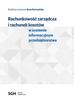 RACHUNKOWOŚĆ ZARZĄDCZA I RACHUNEK KOSZTÓW W SYSTEMIE INFORMACYJNYM PRZEDSIĘBIORSTWA