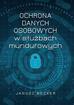 Janusz Becker - Ochrona danych osobowych w służbach mundurowych
