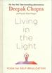 Chopra Deepak - Living in the Light. Yoga for Self-Realization 