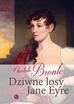 Charlotte Bronte - Dziwne losy Jane Eyre