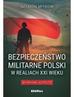 Szymon Mitkow - Bezpieczeństwo militarne Polski w realiach XXI w.