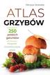 Patrycja Zarawska - Atlas grzybów