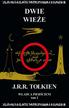 Tolkien J.R.R. - Władca Pierścieni Tom 2: Dwie wieże 