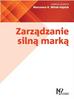 Witek-Hajduk Marzanna K. - Zarządzanie silną marką 