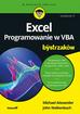 Alexander Michael, Walkenbach John - Excel Programowanie w VBA dla bystrzaków 