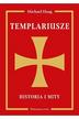 Michael Haag - Templariusze. Historia i mity