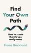 Find Your Own Path 