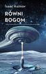 Asimov Isaac - Równi bogom 