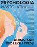 praca zbiorowa - Newsweek Extra 2/2023 Psychologia nastolatka