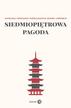 Siedmiopiętrowa pagoda Antologia opowiadań współczesnych pisarzy chińskich 
