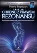 Pierre Franckh - Chudnij z prawem rezonansu