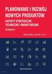red. Marek Wirkus, Anna M. Lis - Planowanie i rozwój nowych produktów w.3