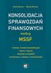 Gierusz Anna, Gierusz Maciej - Konsolidacja sprawozdań finansowych według MSSF – metody i korekty konsolidacyjne – zbycia i nabycia – sytuacje szczególne – porównanie z ustawą o rachunkowości