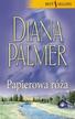 Diana Palmer - Papierowa róża