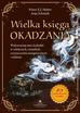 Anja Schmidt Franz X. J. Huber - Wielka księga okadzania