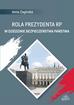 Anna Zagórska - Rola Prezydenta RP w dziedzinie bezpieczeństwa..