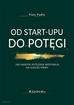 Piotr Pudło - Od start-upu do potęgi