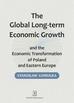 Gomułka Stanisław - Global Long-term Economic Growth and the Economic Transformation of Poland and Eastern Europe 