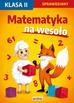 Guzowska Beata, Kowalska Iwona, Wrocławska Agnieszka - Matematyka na wesoło Sprawdziany Klasa 2 