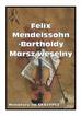 Felix Mendelsohn-Bartholdy - Marsz weselny