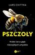 Chittka Lars - Pszczoły. Krótki lot w głąb niezwykłych umysłów 