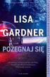 Lisa Gardner - Pożegnaj się