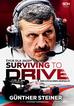 Günther Steiner - Surviving to Drive. Życie dla jazdy. Rok z życia szefa zespołu F1