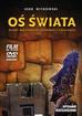 Witkowski Igor - Oś świata. Ślady najstarszej ziemskiej cywilizacji 