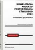 Kotas-Turoboyska Sławomira - Nowelizacja Kodeksu postępowania cywilnego 2023 r. Przewodnik po zmianach