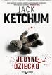 Jack Ketchum - Jedyne dziecko