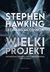 Stephen Hawking, Leonard Mlodinow - Wielki projekt