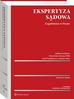red.Kała Maria, red.Wilk Dariusz, red.Wójcikiewicz Józef, red.Zuba Dariusz - Ekspertyza sądowa