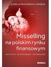 Pruchnicka-Grabias Izabela - Misselling na polskim rynku finansowym. Przyczyny, występowanie, zapobieganie