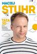 Maciej Stuhr - Tata 3D, czyli rodzinny triathlon z przeszkodami