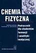 Chemia fizyczna Podręcznik dla studentów farmacji i analityki medycznej 
