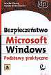 Grillenmeier Guido, Clercq Jan - Bezpieczeństwo Microsoft Windows. Podstawy praktyczne 