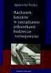 Nóżka Agnieszka - Rachunek kosztów w zarządzaniu jednostkami badawczo-rozwojowymi 