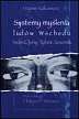 Systemy myślenia ludów Wschodu. Indie Chiny Tybet Japonia 