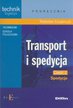 Kacperczyk Radosław - Transport i spedycja Część 2 Spedycja Podręcznik. Technik logistyk. Technikum, Szkoła policealna 