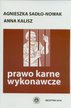 Sadło-Nowak Agnieszka, Kalisz Anna - Prawo karne wykonawcze