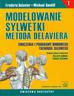 Delavier Frederic, Gundill Michael - Modelowanie sylwetki metodą Delaviera. Ćwiczenia i programy domowego treningu siłowego 