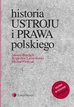 Bardach Juliusz, Leśnodorski Bogusław, Pietrzak Michał - Historia ustroju i prawa polskiego
