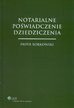 Borkowski Piotr - Notarialne poświadczenie dziedziczenia