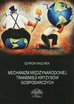 Mazurek Szymon - Mechanizm międzynarodowej transmisji kryzysów gospodarczych