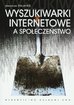 Halavais Alexander - Wyszukiwarki internetowe a społeczeństwo 
