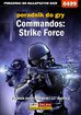 Michał 'Wolfen' Basta - Commandos: Strike Force - poradnik do gry