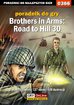 Jacek 'Stranger' Hałas - Brothers in Arms: Road to Hill 30 - poradnik do gry