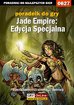 Maciej 'Shinobix' Kurowiak - Jade Empire: Edycja Specjalna - poradnik do gry