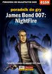 Jacek 'Stranger' Hałas - James Bond 007: NightFire - poradnik do gry